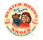 “BUSTER BROWN SHOES” RARE BUTTON ALSO ISSUED AS A CLICKER.