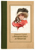 “HARRSON FISHER’S AMERICAN GIRLS IN MINIATURE” ART BOOK.
