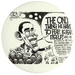 OUTSTANDING OBAMA AS FDR 6” LIMITED EDITION EDITORIAL CARTOON BUTTON.