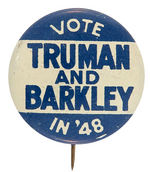 “VOTE TRUMAN AND BARKLEY IN ’48” SCARCE LITHO SLOGAN BUTTON.