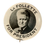 "LA FOLLETTE FOR PRESIDENT” REAL PHOTO 1924 BUTTON.