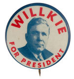 “WILLKIE FOR PRESIDENT” GRAPHIC BUTTON UNLISTED IN HAKE IN THIS SIZE.