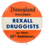 "DISNEYLAND WELCOMES REXALL DRUGGISTS" RARE BUTTON FROM 1963.