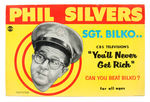 "PHIL SILVERS/SGT. BILKO-YOU'LL NEVER GET RICH" GAME.