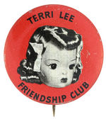"TERRI LEE FRIENDSHIP CLUB" RARE EARLY 1950s DOLL BUTTON.