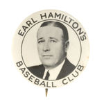 "EARL HAMILTON'S BASEBALL CLUB" RARE REAL PHOTO BUTTON.