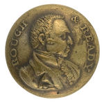 ZACHARY TAYLOR 1848 CAMPAIGN "ROUGH & READY" CLOTHING BUTTON.