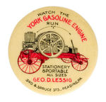 “WATCH THE YORK GASOLINE ENGINE RUN” RARE BUTTON FROM HAKE COLLECTION AND CPB.