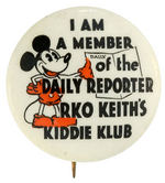 OUR FIRST OFFERED MICKEY MOUSE DAILY REPORTER/RKO CARTOON CLUB BUTTON.