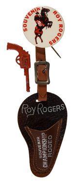“SOUVENIR ROY ROGERS” RODEO BUTTON WITH ROY ROGERS HOLSTER.
