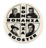 "BONANZA BOOSTER" EARLY TV SHOW PROMOTIONAL BUTTON FROM HAKE COLLECTION.