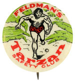 "FELDMAN'S TARZAN SAFETY CLUB"  BUTTON IN RARE SIZE.