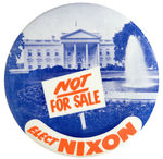 NIXON WHITE HOUSE WITH “NOT FOR SALE” YARD SIGN 1960 BUTTON HAKE #2004.