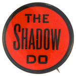 BUTTON ANSWERS SHADOW RADIO QUESTION "WHO KNOWS WHAT EVIL LURKS IN THE HEARTS OF MEN?"