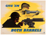 WORLD WAR II "GIVE 'EM BOTH BARRELS" HOMEFRONT POSTER.