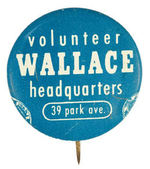 RARE "WALLACE HEADQUARTERS VOLUNTEER" UNLISTED IN HAKE.