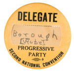 RARE 1952 "PROGRESSIVE PARTY SECOND NATIONAL CONVENTION DELEGATE" BADGE.