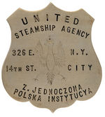 "UNITED STEAMSHIP AGENCY" LARGE EARLY 19TH CENTURY NEW YORK CITY METAL BADGE.
