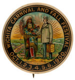 "WICHITA CARNIVAL AND FALL FESTIVAL" GORGEOUS AND RARE 1900 BUTTON.
