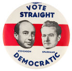RARE “STEVENSON/SPARKMAN/VOTE STRAIGHT DEMOCRATIC” IN 3.5”, NOT 4.0” SIZE.