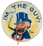 "I'M THE GUY!" TOBACCO CARTOON BUTTON SHOWING JEFF FROM 1912.