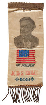 RARE HOPEFUL RIBBON "FOR PRESIDENT JOHN SHERMAN 1888."