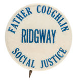 "FATHER COUGHLIN SOCIAL JUSTICE" RARE 1930s BUTTON.