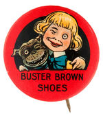 "BUSTER BROWN SHOES" CHOICE MULTICOLOR BUTTON CIRCA 1915.