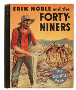 "ERIC NOBLE AND THE FORTY NINERS" HARDCOVER & SOFTCOVER BLB PAIR.