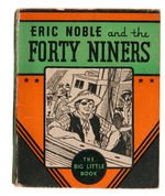 "ERIC NOBLE AND THE FORTY NINERS" HARDCOVER & SOFTCOVER BLB PAIR.