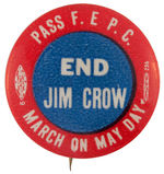 COMMUNIST PARTY 1940s "END JIM CROW" BUTTON.