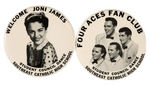 JONI JAMES AND FOUR ACES PAIR OF RARE 1950s BUTTONS.