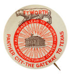 FT. WORTH PROMOTIONAL BUTTON SHOWING 19 RAILROADS LEADING TO TRAIN STATION.