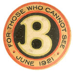 HISTORIC BUTTON FROM 1921 HONORS CREATOR OF LANGUAGE FOR THE BLIND.