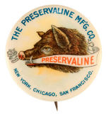 "THE PRESERVALINE MF'G CO." EARLY FOOD PRESERVATION BUTTON FROM CPB.