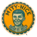 "MITY-NICE BREAD" EARLY 1900s RARE AD BUTTON FROM CPB.
