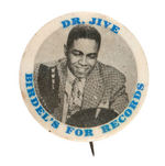 "DR. JIVE" FAMOUS 1950's NYC AREA BLACK DJ BUTTON.