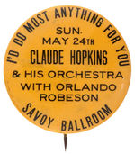 AMERICAN JAZZ STRIDE PIANIST "CLAUDE HOPKINS" AND "SAVOY BALLROOM" RARE 1930s BUTTON.