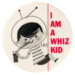 "I AM A WHIZ KID" 1950s SOFT DRINK BUTTON.