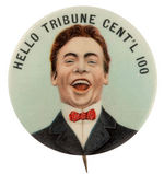 HAPPY YOUNG MAN EXCLAIMS "HELLO TRIBUNE CENT'L 100" BUTTON.
