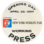 “NEW YORK WORLD’S FAIR/WORKING PRESS” PAIR OF OPENING DAY BUTTONS 1964 & 1965.