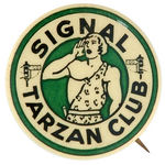 "SIGNAL TARZAN CLUB" CLUB BUTTON.