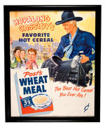 "HOPALONG CASSIDY'S FAVORITE HOT CEREAL/POST'S WHEAT MEAL" FRAMED STORE SIGN.