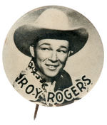 "ROY ROGERS" SCARCE 1940s PORTRAIT BUTTON FROM THE HAKE COLLECTION.
