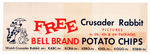 "CRUSADER RABBIT BELL BRAND POTATO CHIPS" RARE STORE SIGN FOR PREMIUM CARDS.