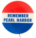SIMPLE BUT RARE “REMEMBER PEARL HARBOR” BUTTON.