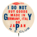 RARE BOYCOT OF GERMANY, ITALY AND JAPAN CLUB BUTTON.