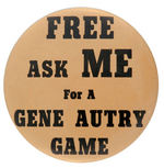 RARE STORE CLERK BUTTON "FREE/ASK ME FOR A GENE AUTRY GAME."