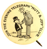 MUTT AND JEFF PROBABLE FIRST EVER BUTTON ISSUED BY THEIR NEWSPAPER CLUB.