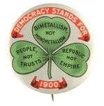 "DEMOCRACY STANDS FOR" RARE BRYAN ISSUES BUTTON.